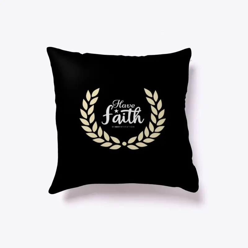 Have Faith - HESMotivation