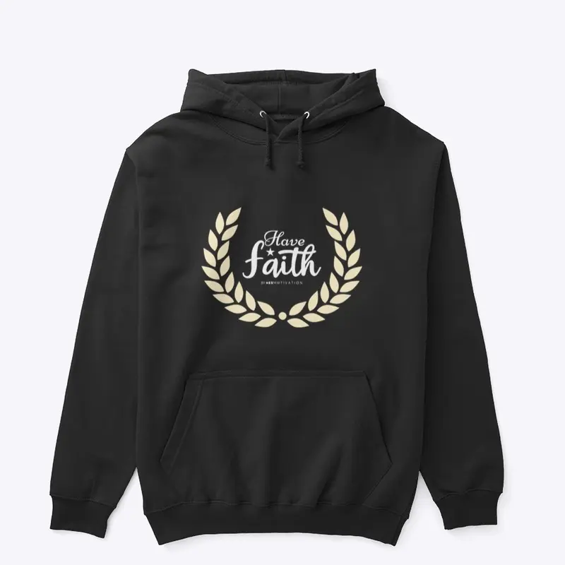 Have Faith - HESMotivation